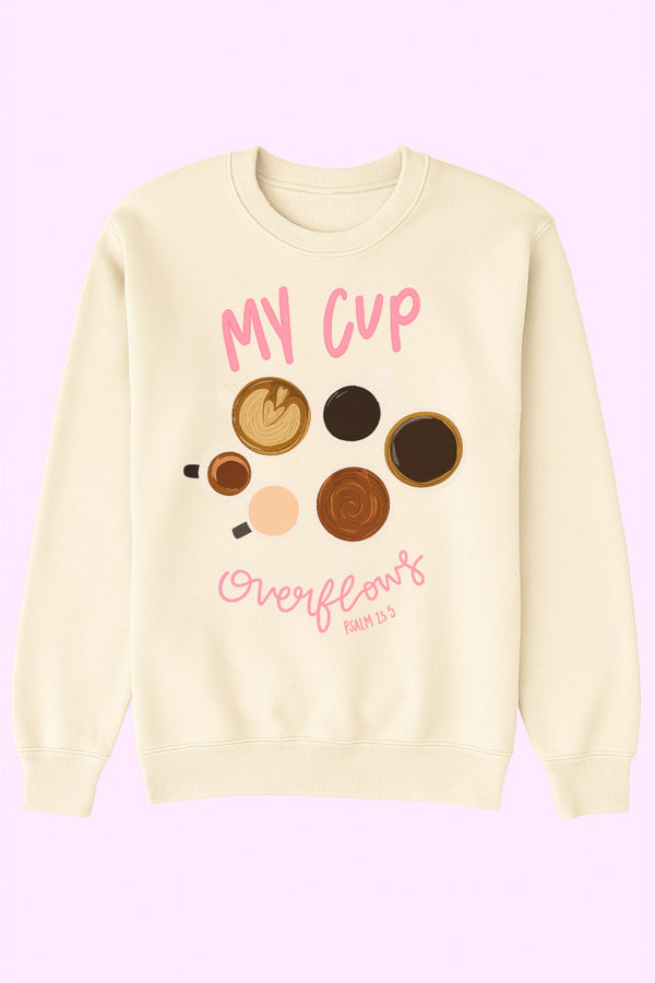Cup Runneth over sweatshirt/tee