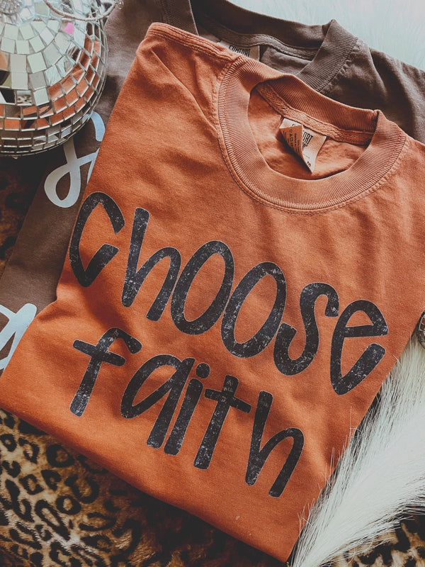 Choose faith rust tee