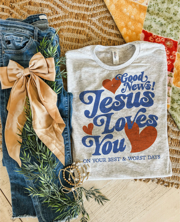 Good news! Jesus loves you tee