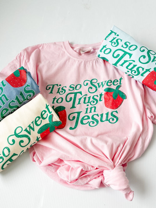 Tis so sweet to trust in Jesus tee