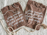 Holy enough to pray for you… tee