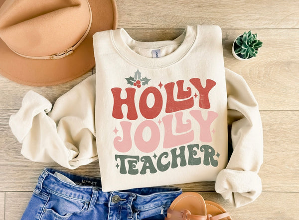 Holly Jolly Teacher sweatshirt