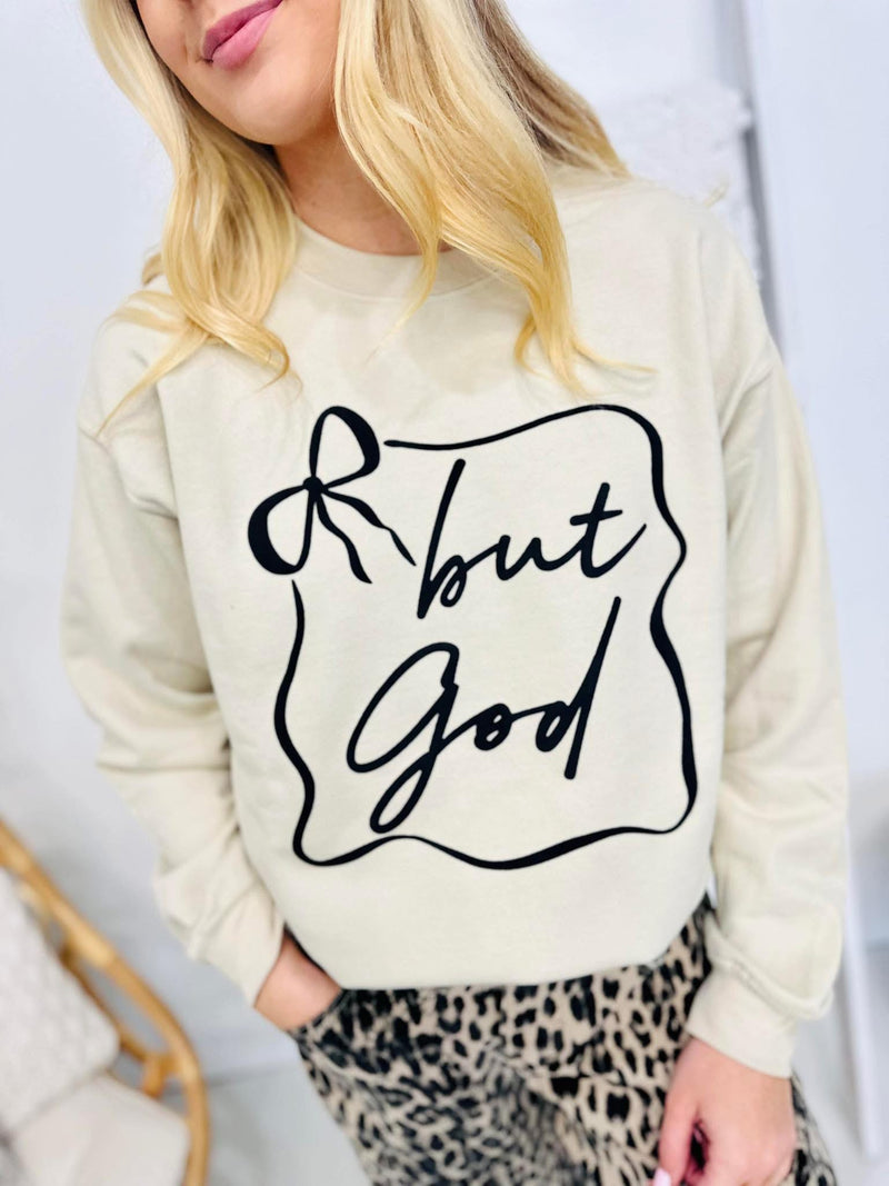 But God cream sweatshirt