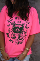 Not my trash - not my dumpster tee