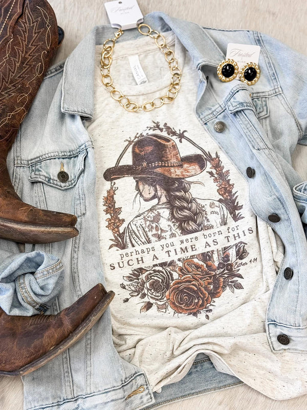 Perhaps you were born for such a time as this tee