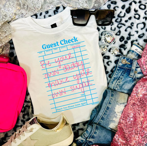 Be your own Daddy make your own sugar tee