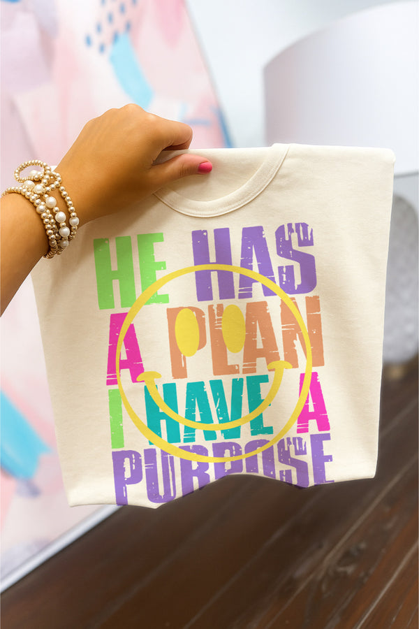 He has a plan, I have a purpose tee