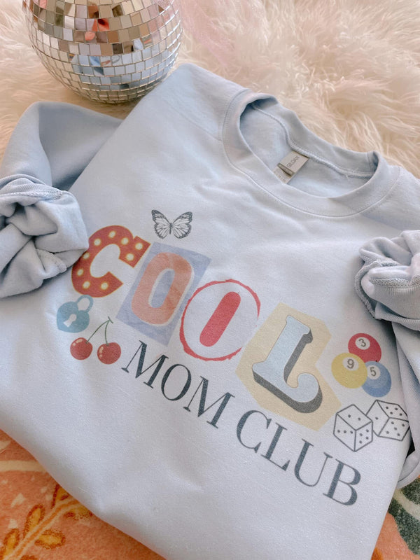 Cool Moms Club - baby blue sweatshirt