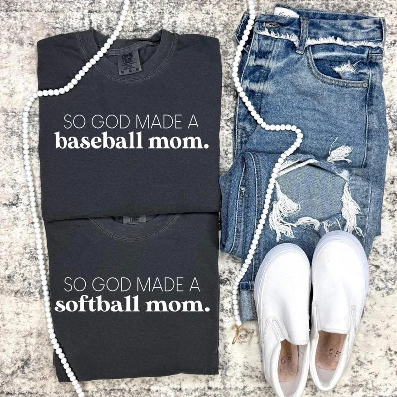 So God made a Baseball / Softball Mom tee