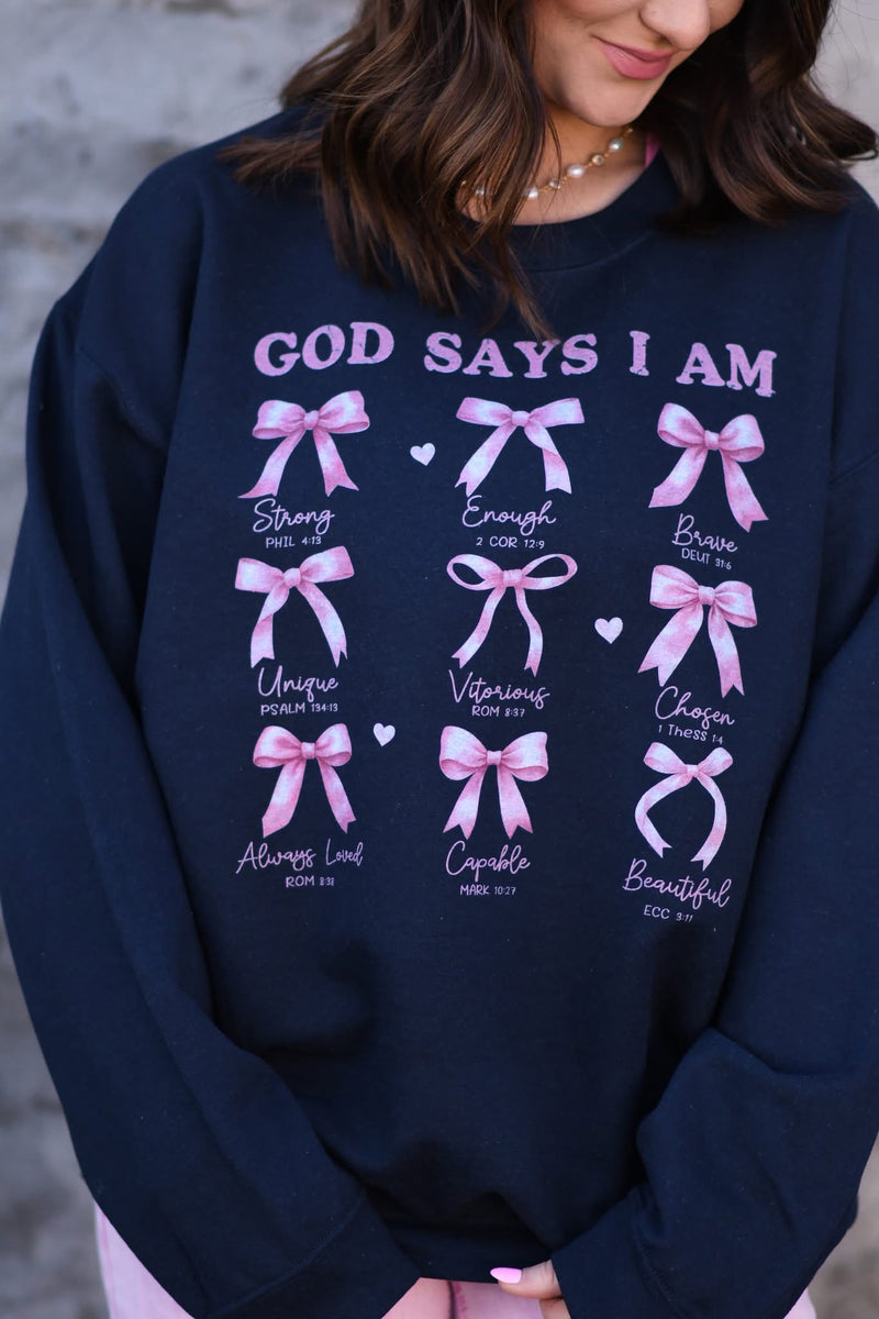 God Says I am - bows - black sweatshirt
