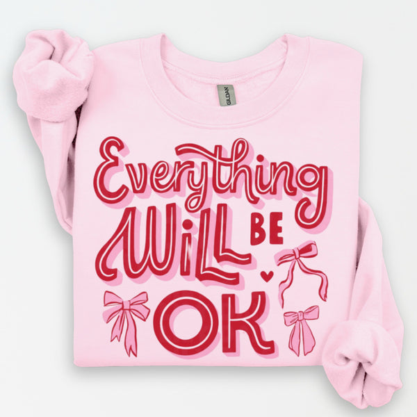 🎀 Everything will be okay sweatshirt 🎀