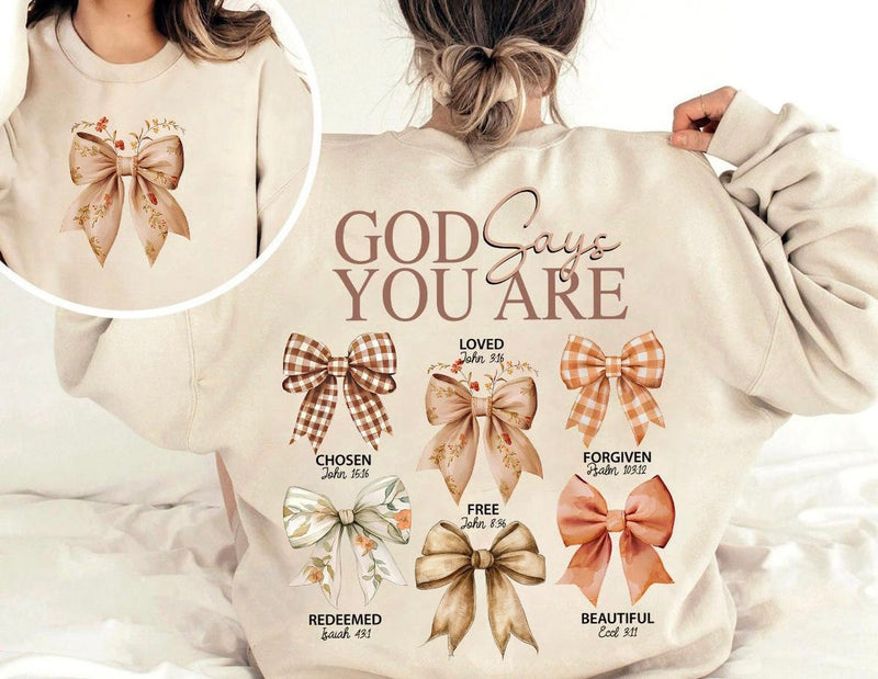 God Says You are Tan bows sweatshirt