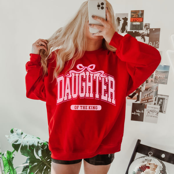 Daughter of the king sweatshirt