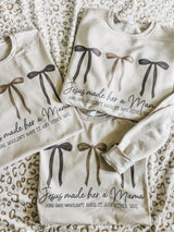 Jesus Made her a Mama (sweatshirt or tee)