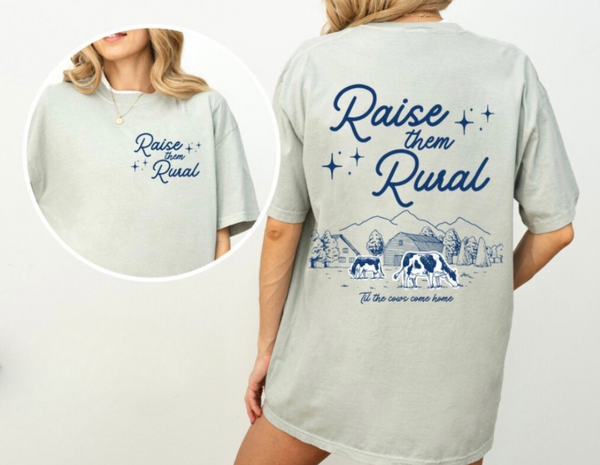 Raise them Rural Tee