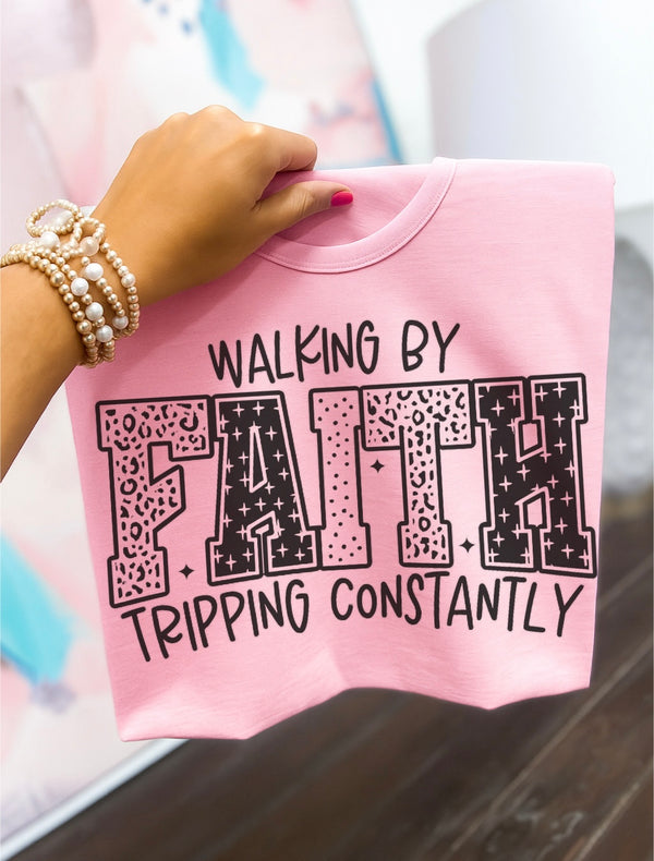 Walking by faith, tripping constantly tee