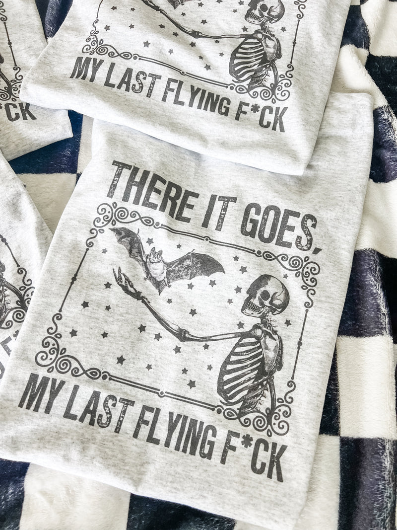 My last flying f*ck tee