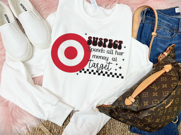 Suspect spends all her money at Target sweatshirt