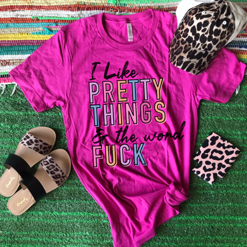 I like pretty things and the word…