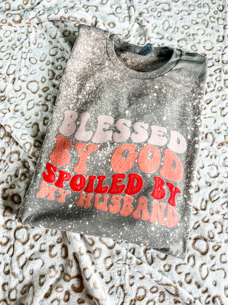 Blessed by God, spoiled by my husband tee