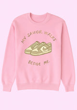 My Savior walks beside me sweatshirt / tee