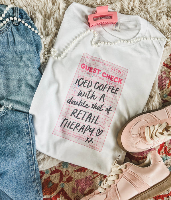 Guest check: iced coffee, retail therapy tee