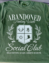 Abandoned Hunting Wives social club sweatshirt / tee