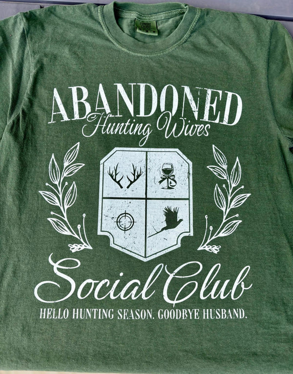 Abandoned Hunting Wives social club sweatshirt / tee