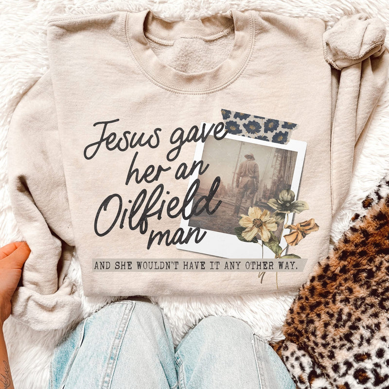 Jesus Gave her.... design sweatshirt or tee