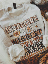 Gratitude is the highest form of prayer Ash sweatshirt