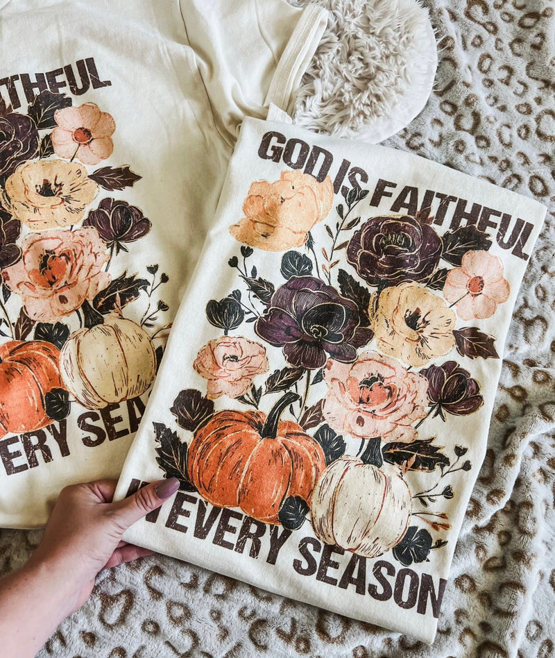 God is faithful in every season tee