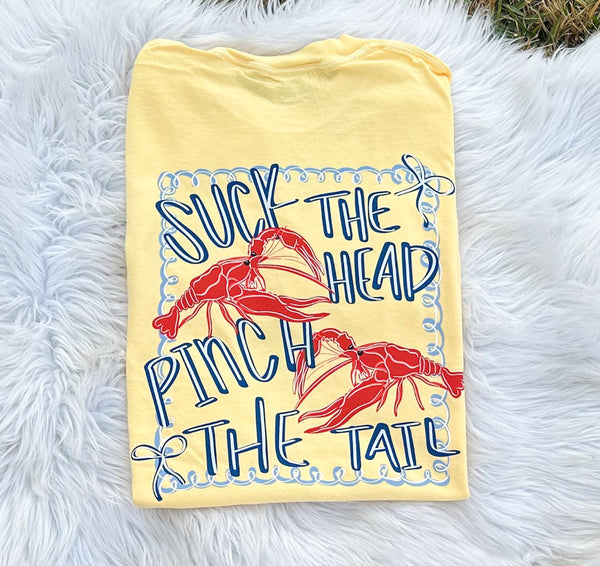 Suck the head pinch the tail tee