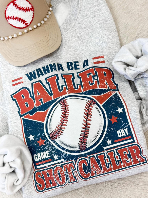 Wanna be a baller ash sweatshirt
