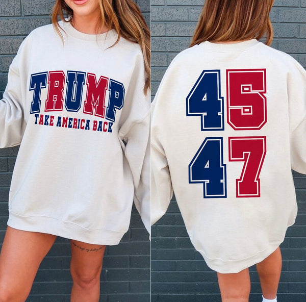 Trump 47th President - front:back sweatshirt