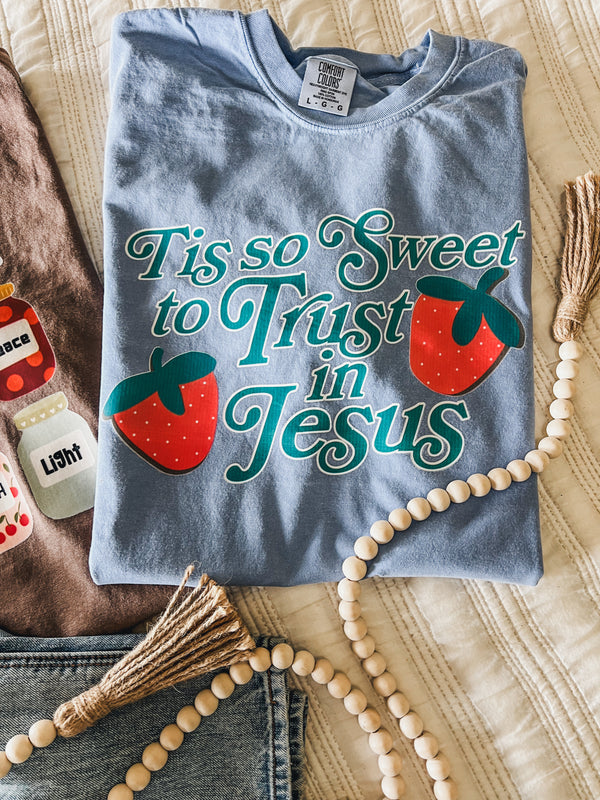 Tis so sweet to trust in Jesus tee