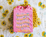Girls just wanna have sun tee (adult and youth)