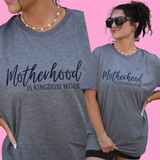 Motherhood is kingdom work - charcoal tee