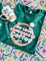 My Love language is coffee forest (tee or sweatshirt)
