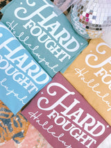 Hard fought hallelujah tees (comfort colors)