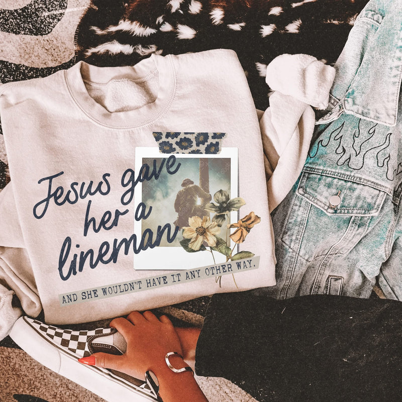 Jesus Gave her.... design sweatshirt or tee