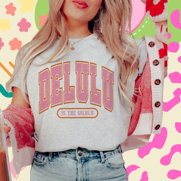 Delulu in the Solulu tee