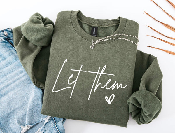 Let them sweatshirt
