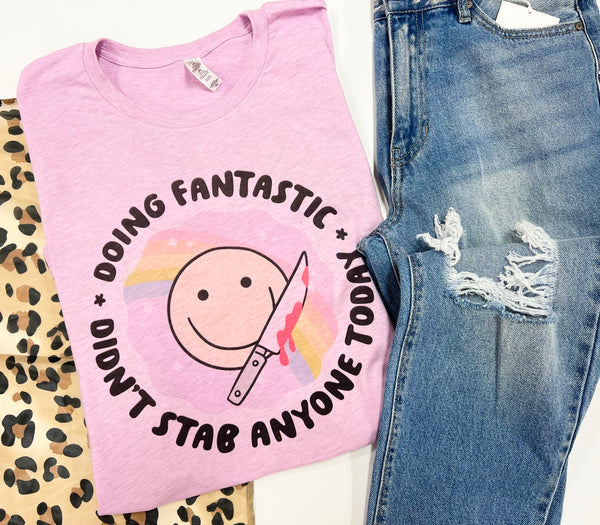 Doing Fantastic, Didn't murder anyone tee