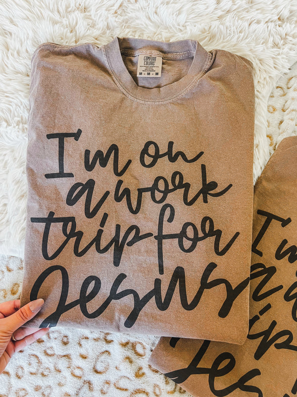 I’m on a work trip for Jesus tee