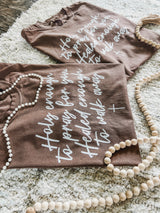 Holy enough to pray for you… tee