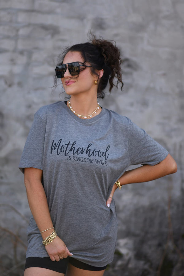 Motherhood is kingdom work - charcoal tee