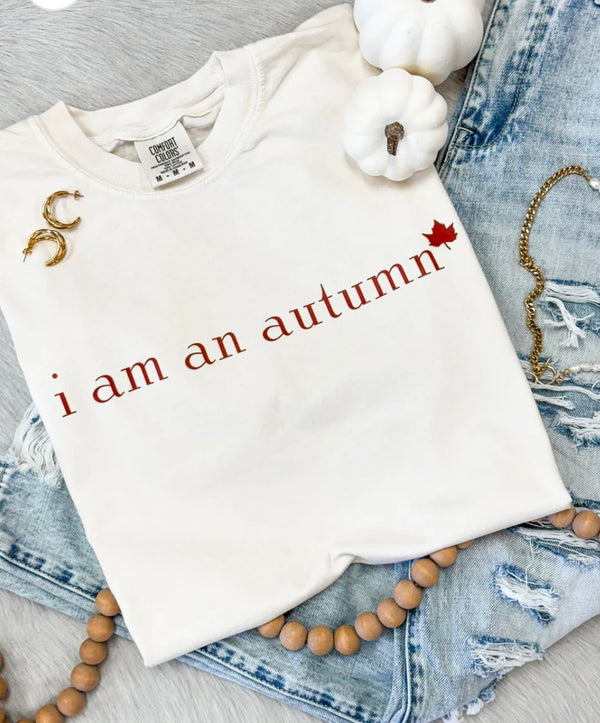 I am an Autumn comfort colors tee