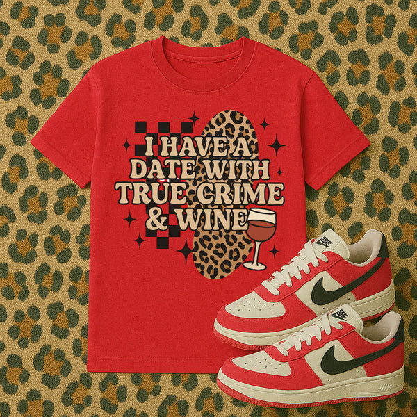 Date with True Crime & Wine tee