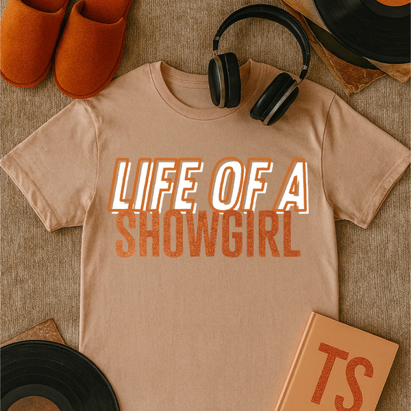 Life of a Showgirl - text design (adult/youth)