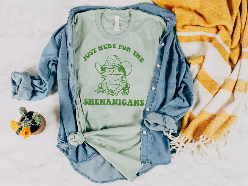 Just here for the shenanigans sage tee